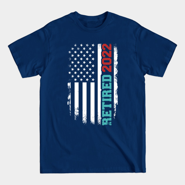 Disover Retired 2022 vintage US flag - Retired 2022 - T-Shirt