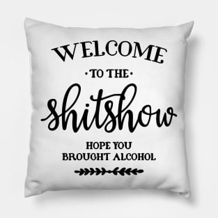 Welcome to the Shitshow Pillow