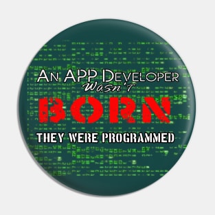 App Developer Accessories, Funny Lines for App Developer Pin