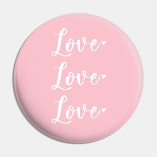 Love Love Love Pin