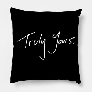 Truly Yours Pillow