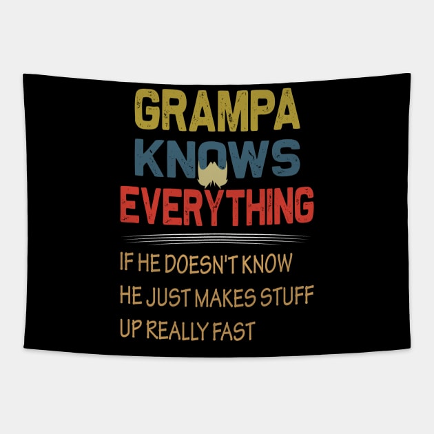 grampa knows everything ..fathers day gift Tapestry by DODG99