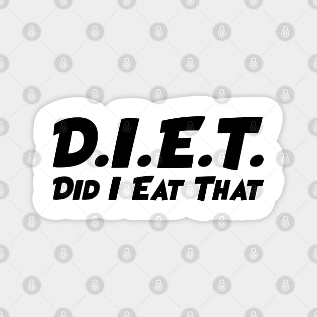 DIET - Did I Eat That Magnet by TheArtism