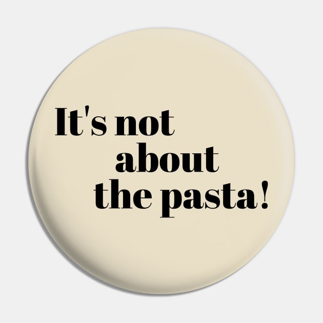 It’s not about the Pasta Vanderpump Rules James Kennedy Quote Pin by mivpiv