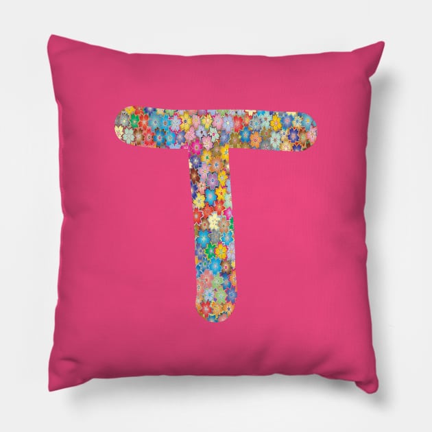 Letter T Capital Alphabet T Colorful Flowers Gift Pillow by Shariss
