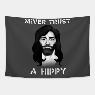 Never Trust A Hippy Tapestry