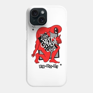 The Crazy Club Phone Case