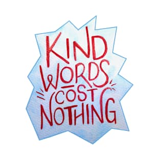 Kind Words T-Shirt