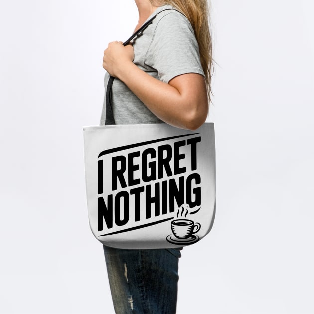 I Regret Nothing by Frank Ring