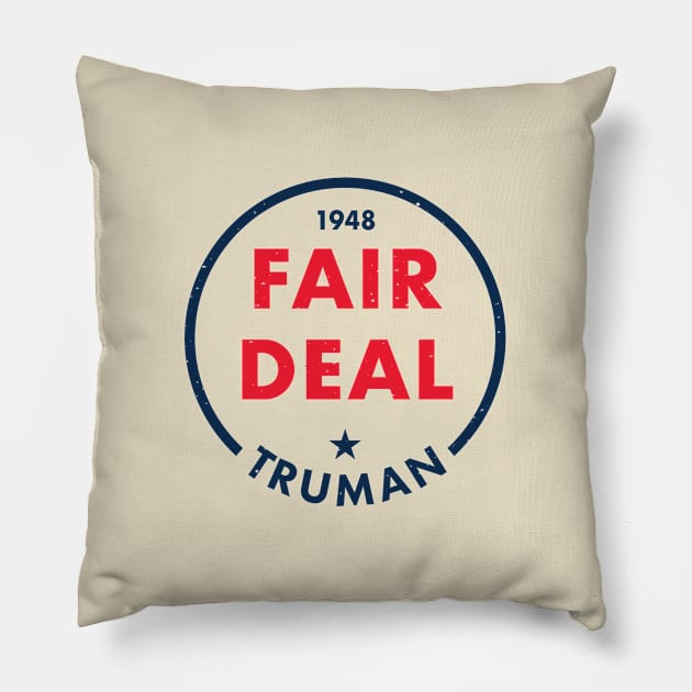 Harry Truman - 1948 'Fair Deal' (Alternate) Pillow by From The Trail