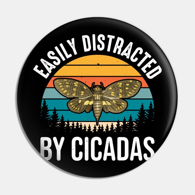 Easily Distracted By Cicadas Vintage Sunset Distressed Design Pin by jodotodesign