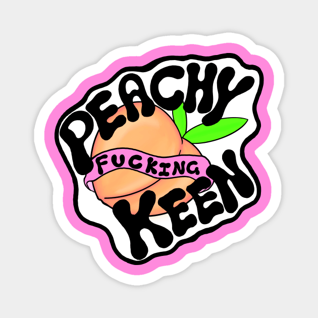 Peachy Keen Magnet by ScribblinDiamonds
