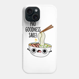 Pho Goodness Sake Funny Noodle Pun Phone Case