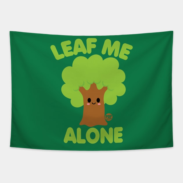 LEAF ME ALONE Tapestry by toddgoldmanart