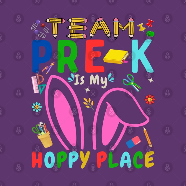 Team Pre-k Is My Hoppy Place T-Shirt by MetAliStor ⭐⭐⭐⭐⭐