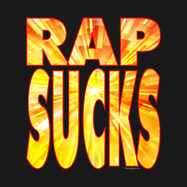 RAP SUCKS! by RainingSpiders