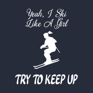 Funny Ski Like A Girl T-Shirt