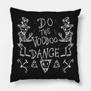 Dark and Gritty Do the Voodoo Dance Pillow