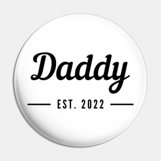 Daddy EST. 2022. Simple Typography Design For The New Dad Or Dad To Be. Pin