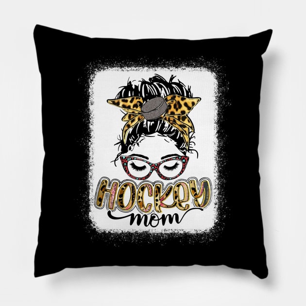 Hockey Mom Messy Bun Shirt  Hockey Mama Leopard Pillow by Wonder man 