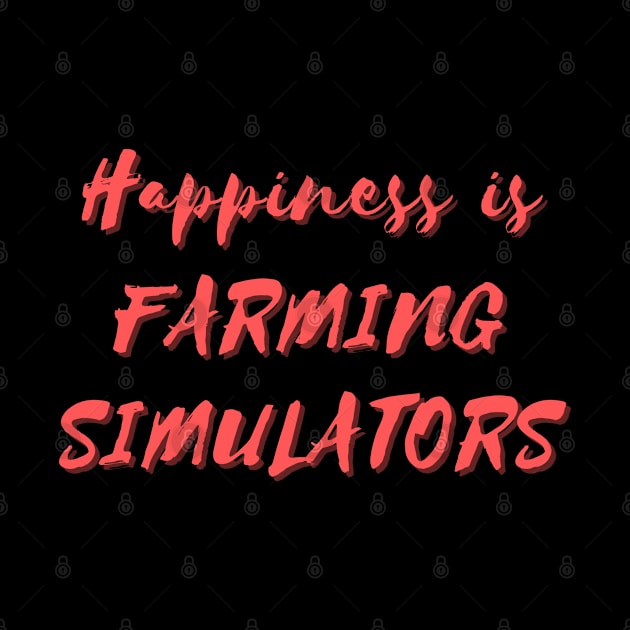 Happiness is Farming Simulators by Eat Sleep Repeat