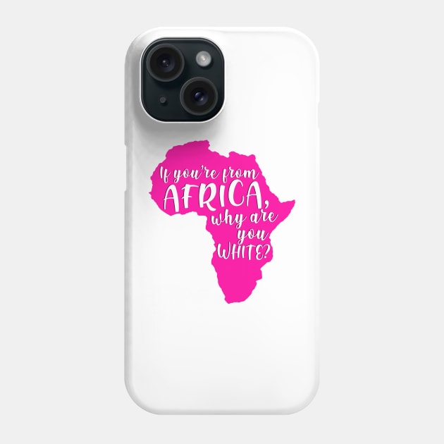 Mean Girls Africa Phone Case by baranskini