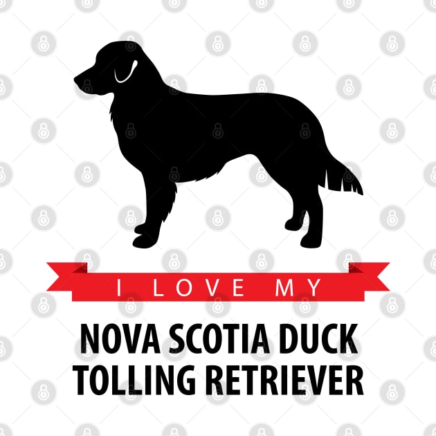 I Love My Nova Scotia Duck Tolling Retriever by millersye