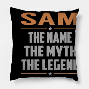 SAM The Name The Myth The Legend Pillow