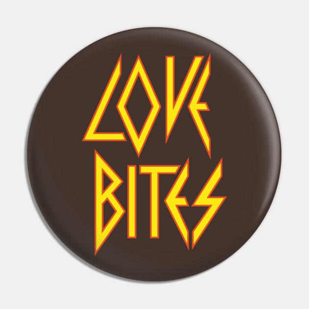 Def Leppard Valentine's Day Card | Love Bites Design Pin by LTFRstudio