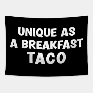 Unique As A Breakfast Taco Tapestry