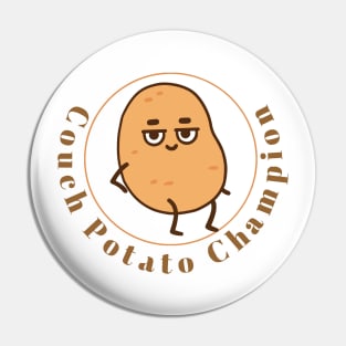 Couch Potato Champion Pin