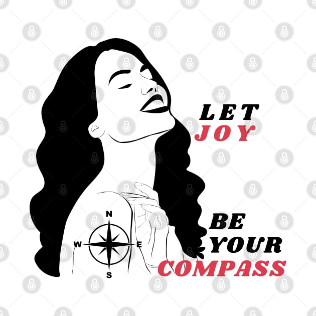 LET JOY BE YOUR COMPASS by BOUTIQUE MINDFUL 