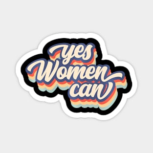 Yes Women Can Inspirational Positive Saying Colors Magnet