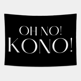 Oh No Kono! Tim Kono Tapestry