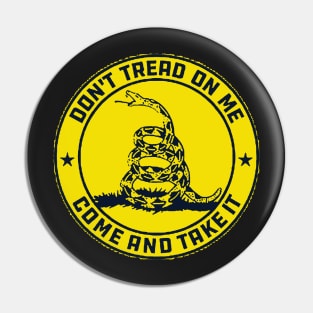 Dont Tread on me | Come and take it Pin