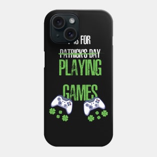 P Is For Patrick's Day Playing Games Phone Case