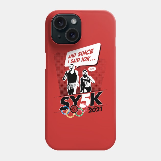 SY5K 2021 - 10K Phone Case by SYSK Army