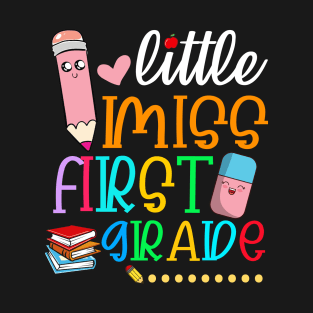 Kids Little Miss First Grade Back To School First Grader T-Shirt