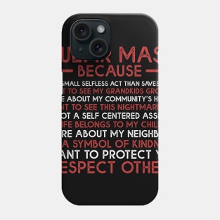 I Wear Mask Because I Respect Others Phone Case