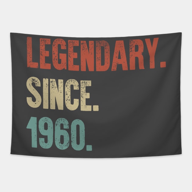 Retro Vintage 60th Birthday Legendary Since 1960 Tapestry by DutchTees