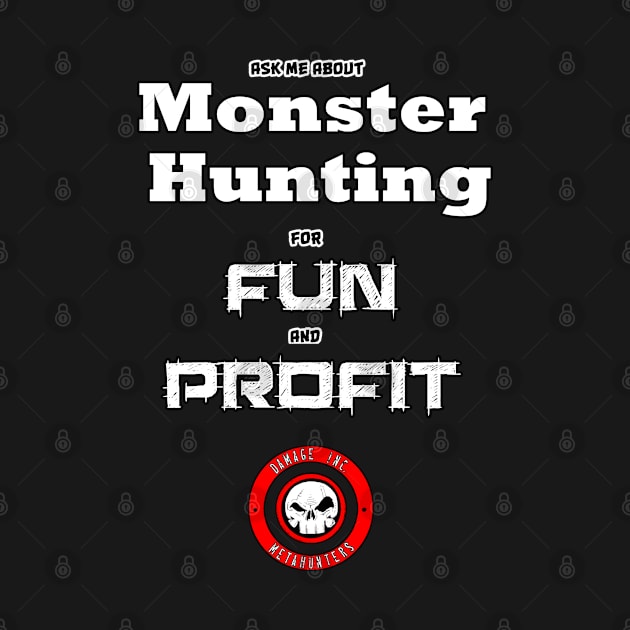 MONSTERHUNTING FOR UN AND PROFIT by Angry Brain Artworks