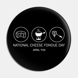 National Cheese Fondue Day Pin