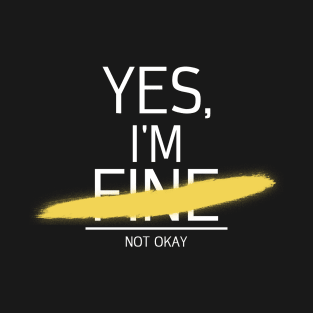 I am fine T-Shirt