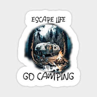 escape life go camping Magnet