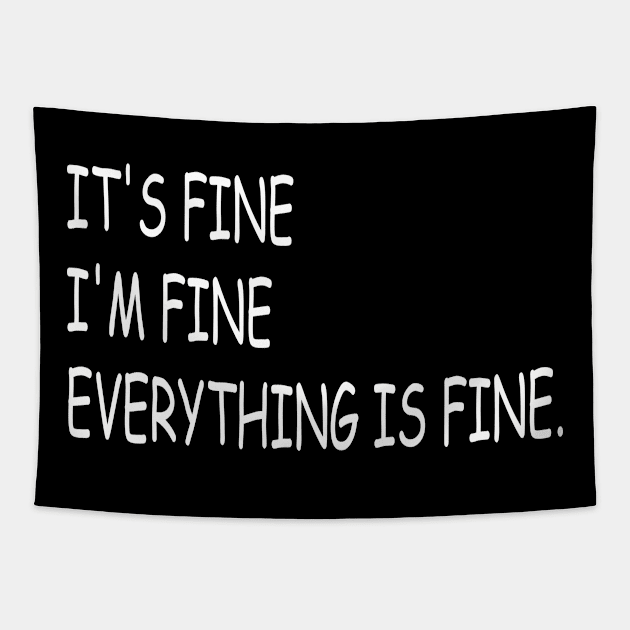 EVERYTHING IS FINE Tapestry by Madelyn_Frere