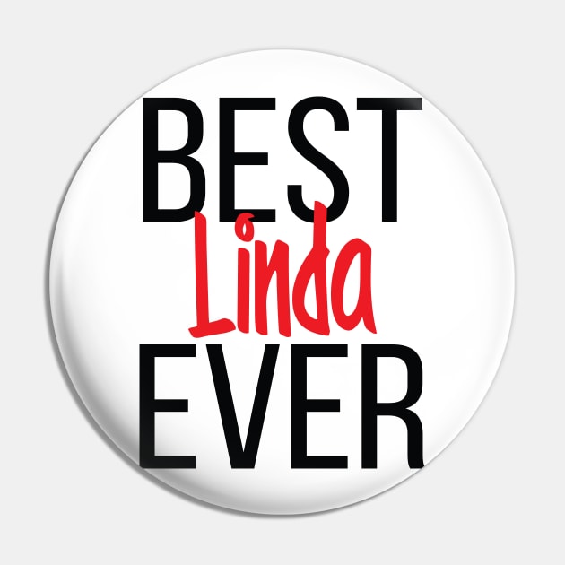 Best Linda Ever Pin by ProjectX23Red