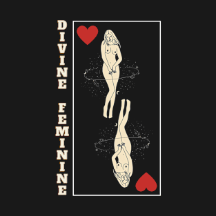 Divine Feminine Queen of Hearts T-Shirt