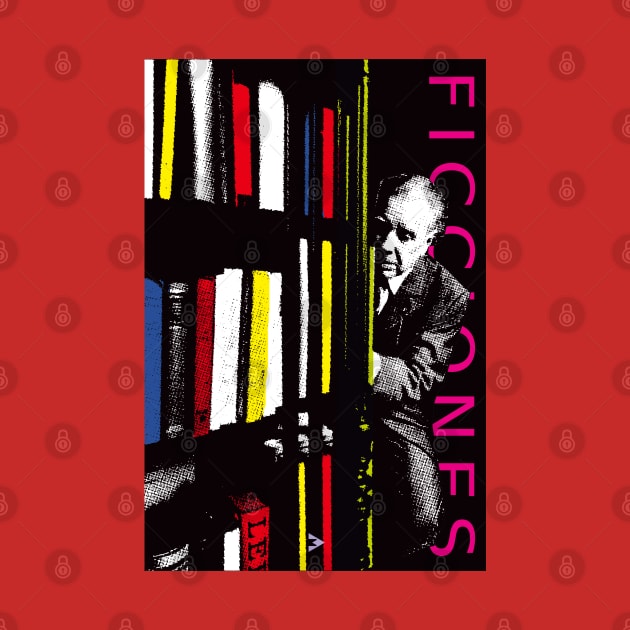 Jorge Luis Borges - Ficciones by Exile Kings 