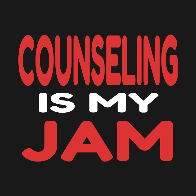 Counseling Is My Jam design by KnMproducts
