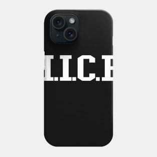 H.I.C.E. (white text) Phone Case